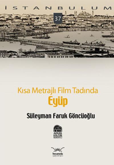 Kısa Metrajlı Film Tadında Eyüp