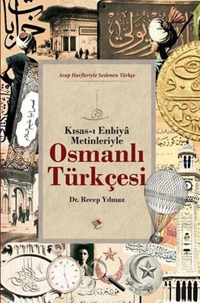 Kısas-ı Enbiya Metinleriyle Osmanlı Türkçesi