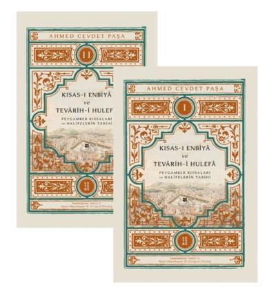 Kısas-ı Enbiya ve Tevarih-i Hulefa Peygamber Kıssaları ve Halifelerin 