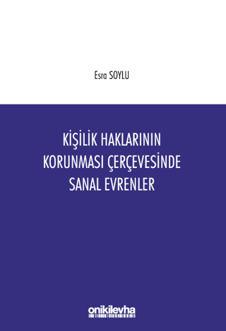 Kişilik Haklarının Korunması Çerçevesinde Sanal Evrenler