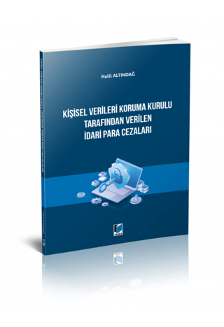 Kişisel Verileri Koruma Kurulu Tarafından Verilen İdari Para Cezaları