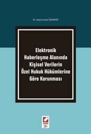Kişisel Verilerin Özel Hukuk Hükümlerine Göre Korunması