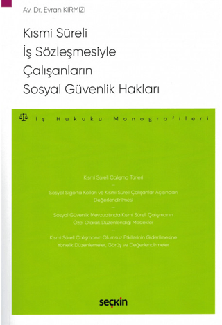 Kısmi Süreli İş Sözleşmesiyle Çalışanların Sosyal Güvenlik Hakları