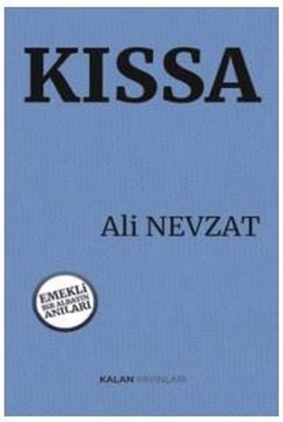 Kıssa - Emekli Bir Albayın Anıları