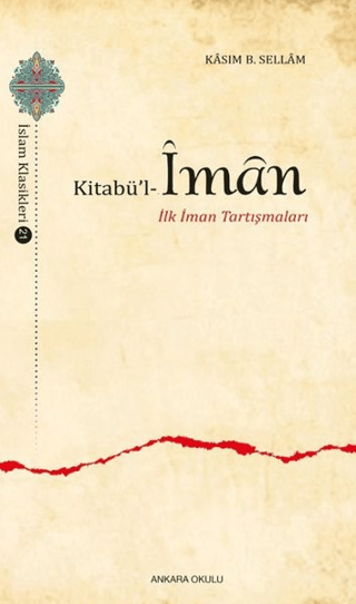 Kitabü'l-İman - İlk İman Tartışmaları