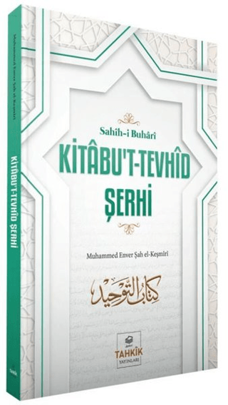 Kitabu't-Tevhid Şerhi - Sahih-i Buhari