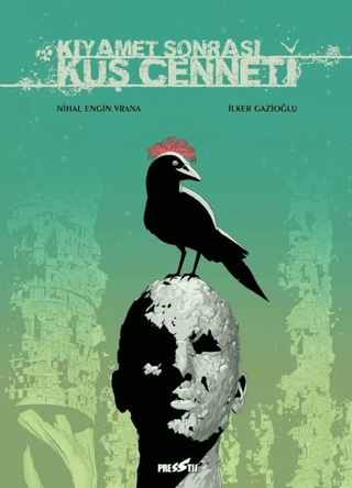 Kıyamet Sonrası Kuş Cenneti (Ciltli)