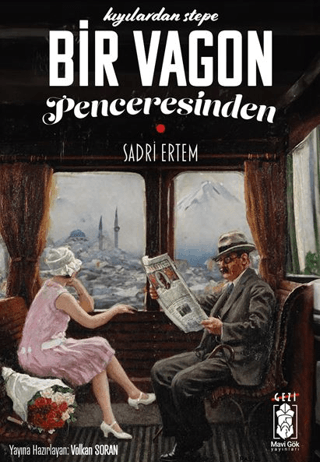 Kıyılardan Stepe Bir Vagonun Penceresinden