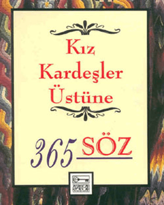 Kız Kardeşler Üstüne 365 Söz