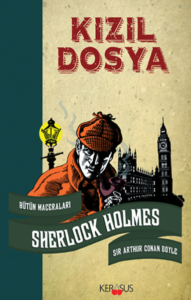 Kızıl Dosya - Sherlock Holmes Bütün Maceraları Sir Arthur Conan Doyle