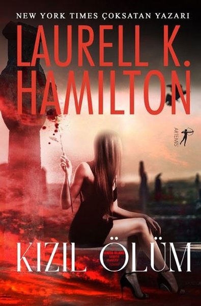 Kızıl Ölüm - Bir Anıta Blake Vampir Avcısı Romanı Laurell K. Hamilton