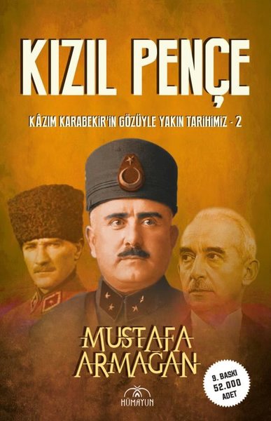 Kızıl Pençe-Kazım Karabekir'in Gözüyle Yakın Tarihimiz 2 Mustafa Armağ