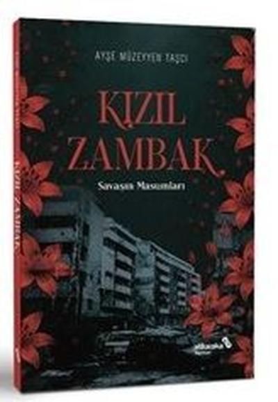 Kızıl Zambak: Savaşın Masumları