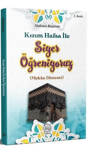 Kızım Hafsa İle Siyer Öğreniyoruz