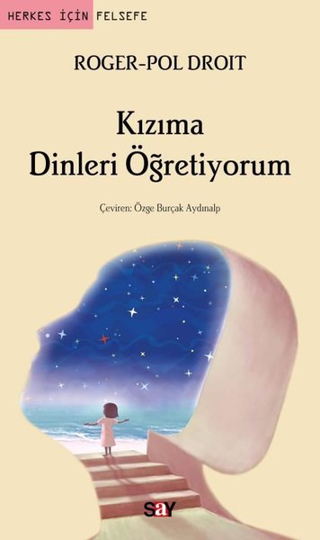 Kızıma Dinleri Öğretiyorum - Herkes İçin Felsefe