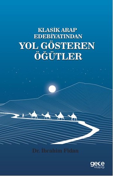 Klasik Arap Edebiyatından Yol Gösteren Öğütler