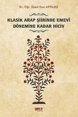 Klasik Arap Şiirinde Emevi Dönemine Kadar Hiciv Esat Ayyıldız