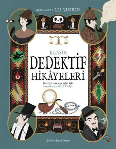 Klasik Dedektif Hikayeleri - Polisiye Seven Gençler İçin Kaçırılmayaca