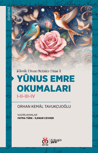 Klasik Divan Metinler Dizisi II - Yûnus Emre Okumaları I-II-III-IV