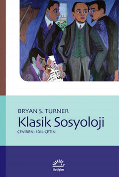 Klasik Sosyoloji %27 indirimli Bryan S. Turner