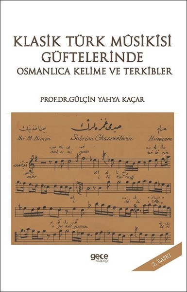 Klasik Türk Musikısi Güftelerinde Osmanlıca Kelime ve Terkıbler