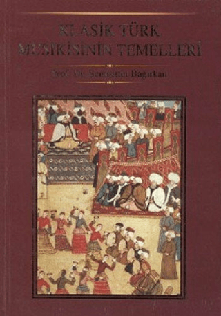 Klasik Türk Musikisinin Temelleri