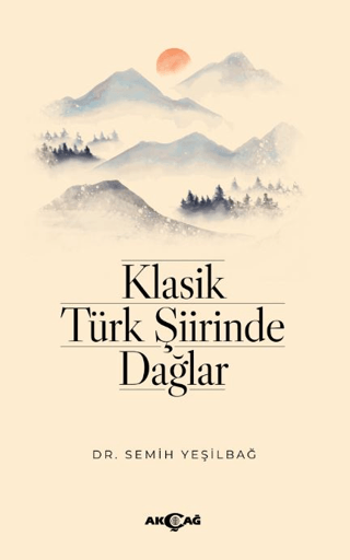 Klasik Türk Şiirinde Dağlar