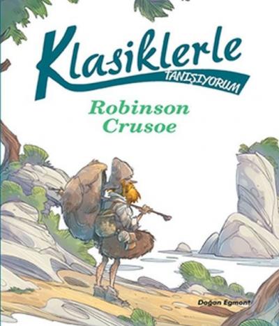 Klasiklerle Tanışıyorum - Robinson Crusoe Kolektif