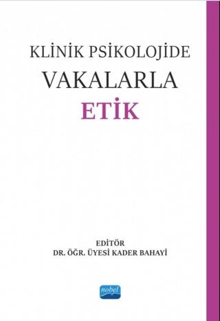 Klinik Psikolojide Vakalarla Etik Kolektif