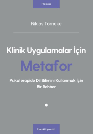 Klinik Uygulamalar İçin Metafor