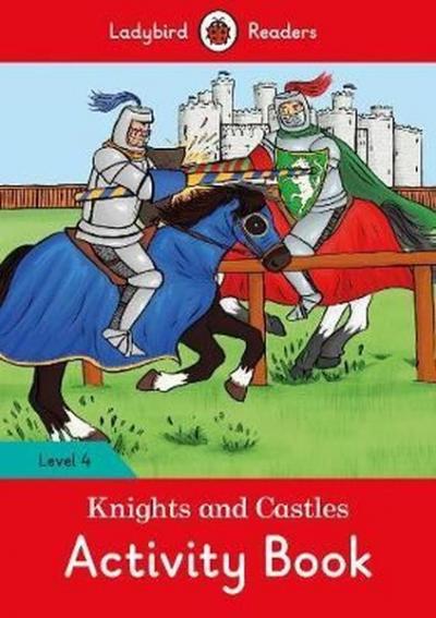 Knights and Castles Activity Book - Ladybird Readers Level 4