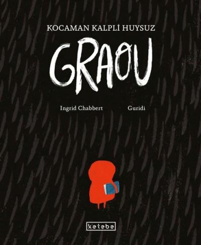 Kocaman Kalpli Huysuz Graou (Ciltli)