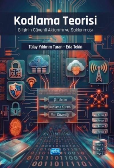 Kodlama Teorisi - Bilginin Güvenli Aktarımı ve Saklanması