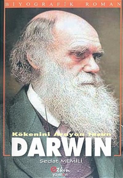Kökenini Arayan İnsan Darwin Charles Darwin
