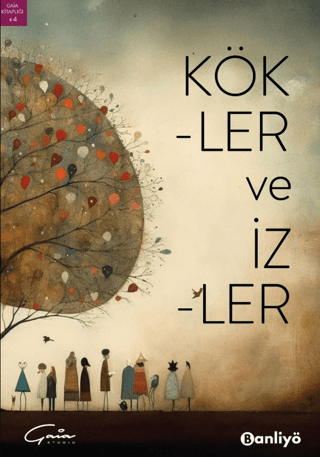 Kökler ve İzler