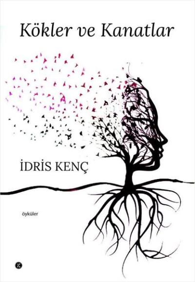 Kökler ve Kanatlar