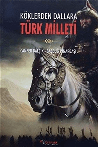 Köklerden Dallara Türk Milleti