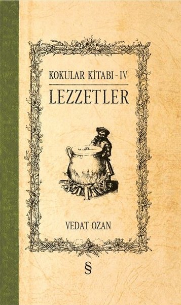 Kokular Kitabı 4-Lezzetler (Ciltli)