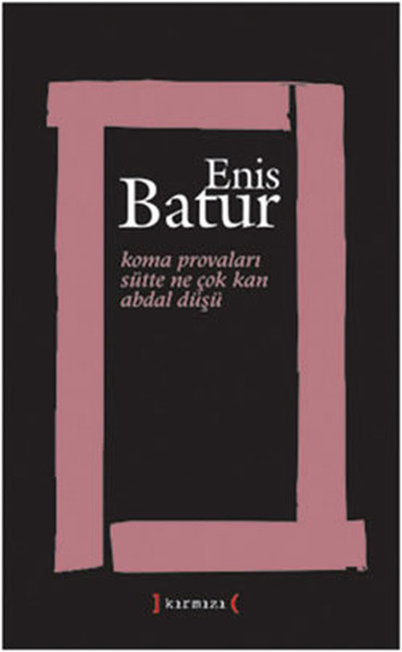 Koma Provaları Enis Batur