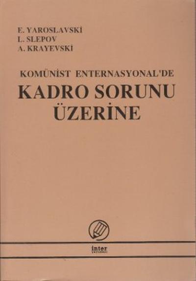 Komünist Enternasyonal'de Kadro Sorunu Üzerine