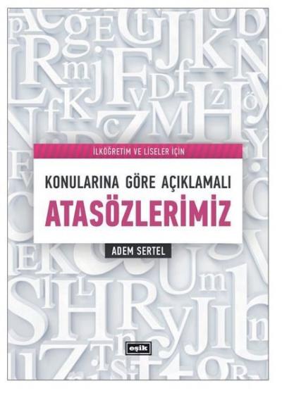 Konularına Göre Açıklamalı Atasözlerimiz