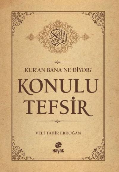 Konulu Tefsir - Kuran Bana Ne Diyor? (Ciltli)