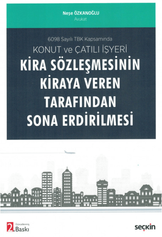 Konut ve Çatılı İşyeri Kira Sözleşmesinin Kiraya Veren Tarafından Sona Erdirilmesi