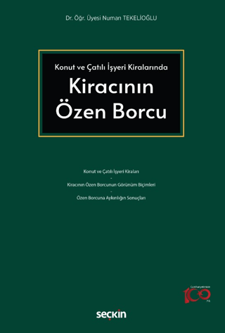 Konut ve Çatılı İşyeri Kiralarında Kiracının Özen Borcu