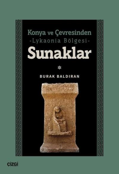 Konya ve Çevresinden Lykaonia Bölgesi - Sunaklar