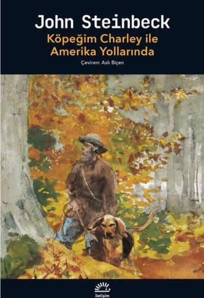 Köpeğim Charley İle Amerika Yollarında John Steinbeck
