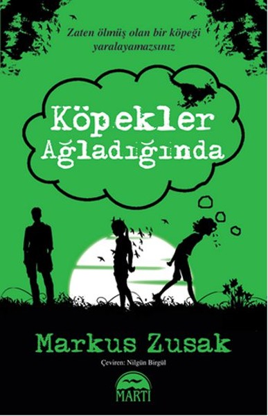 Köpekler Ağladığında %30 indirimli Markus Zusak