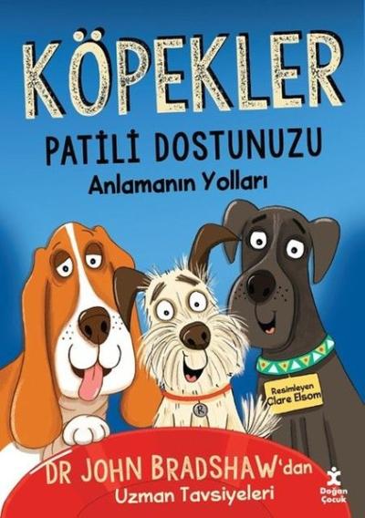Köpekler - Patili Dostunuzu Anlamanın Yolları