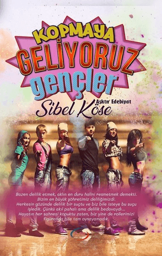 Kopmaya Geliyoruz Gençler
