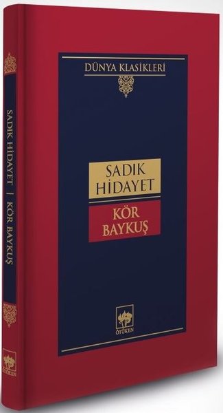 Kör Baykuş - Dünya Klasikleri (Ciltli)